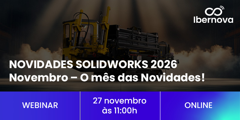 Ibernova | Webinar [gratuito] “Novidades SOLIDWORKS 2026”