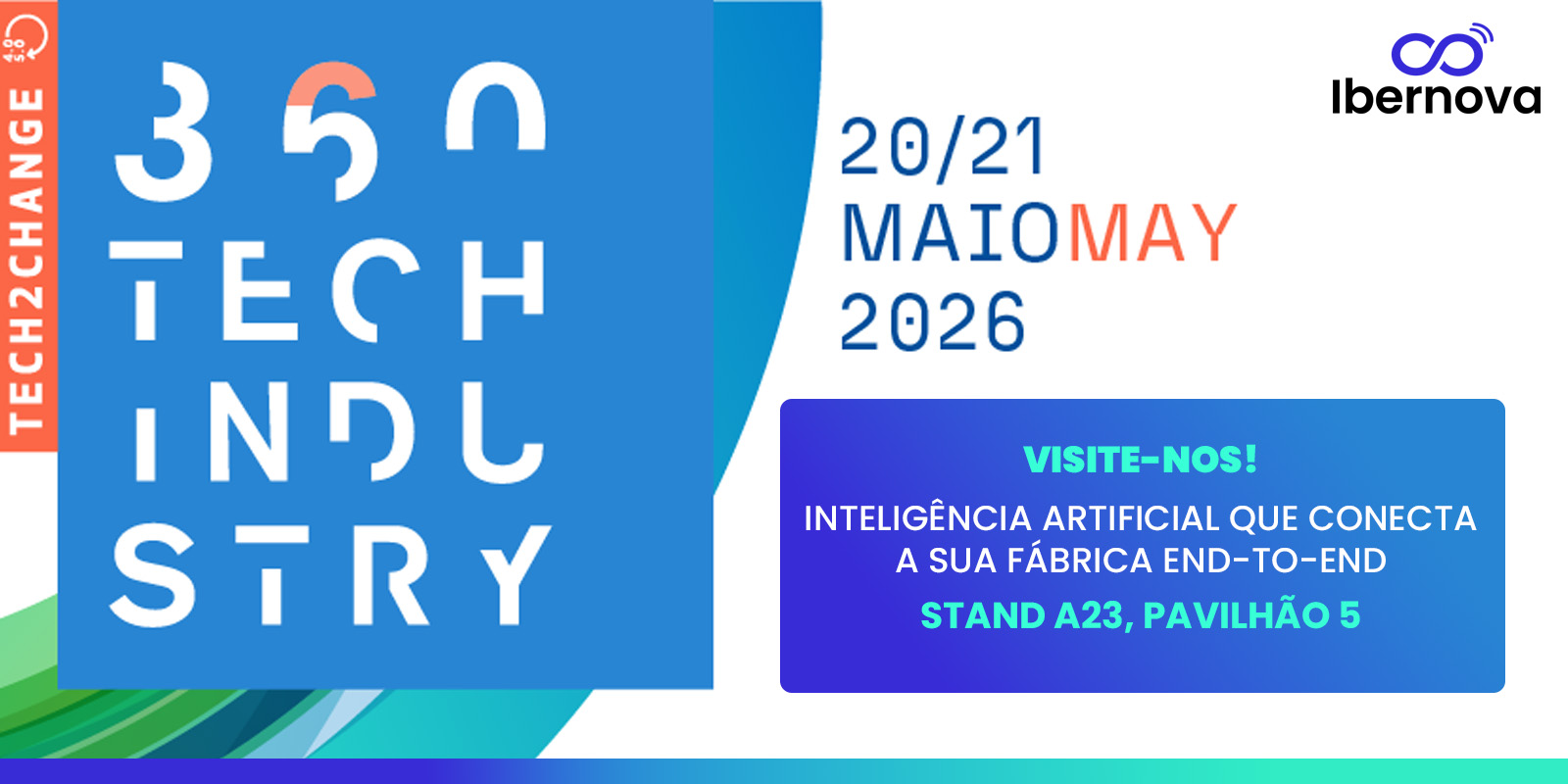 Ibernova | Visite-nos na 360 Tech Industry 2026 | 20 e 21 maio – Exponor!